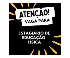 VAGA - Estagiário (a)  em Educação Física - Serramar, Rio Das Ostras, RJ;