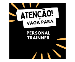 VAGA - Personal Trainner de Academia - Setor Leste (Gama), Brasília, DF;